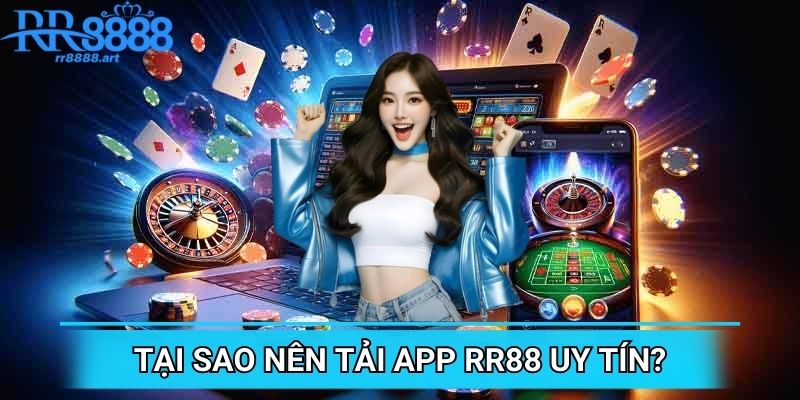 Cẩn trọng với quá trình tải app RR88 để đảm bảo trải nghiệm?