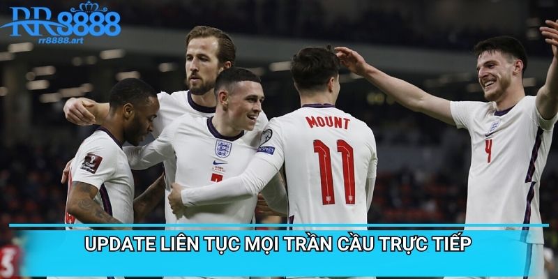 Update liên tục mọi trần cầu trực tiếp