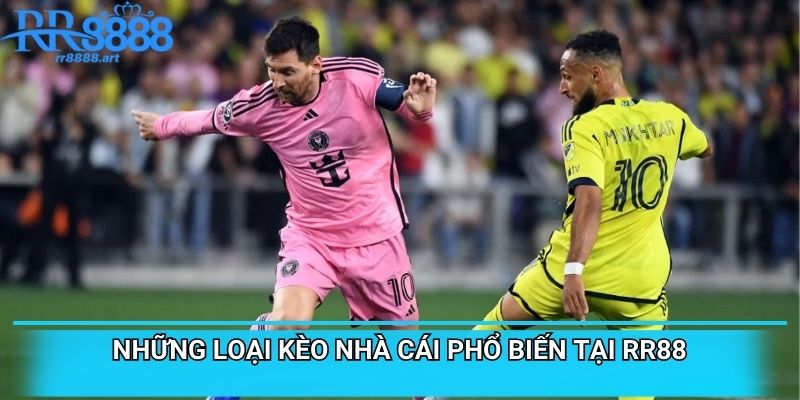 Những loại kèo nhà cái phổ biến tại RR88