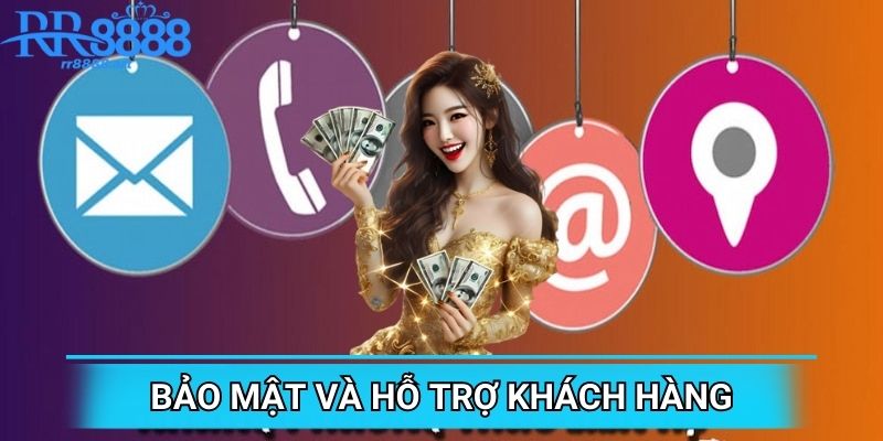 Không cần bàn cãi quá nhiều về vấn đề bảo mật và hỗ trợ khách hàng tại RR88