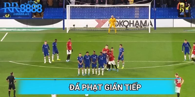 Đá Phạt Gián Tiếp - Luật Chơi Và Thắng Dễ Dàng Tại RR88