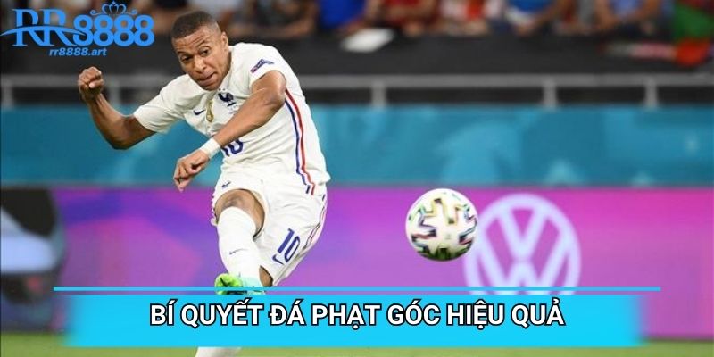 Bí quyết đá phạt góc hiệu quả trong bóng đá