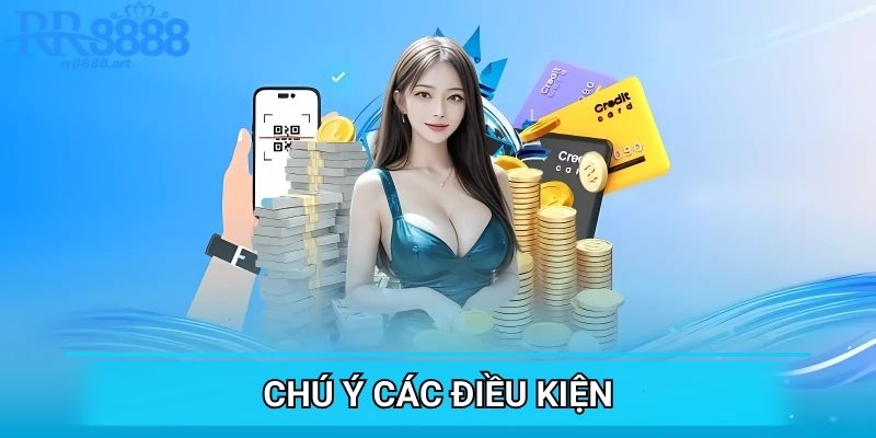Chú ý các điều kiện