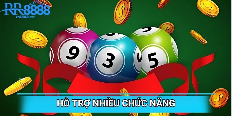 Hỗ trợ nhiều chức năng